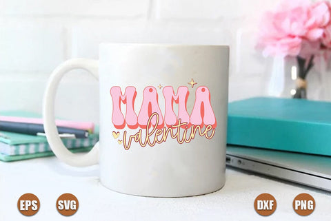 Mama valentine svg SVG FiveStarCrafting 