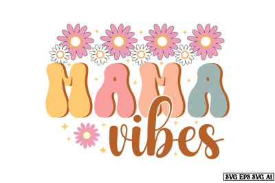 Mama Vibes Sublimation bundle Sublimation designmaster24 