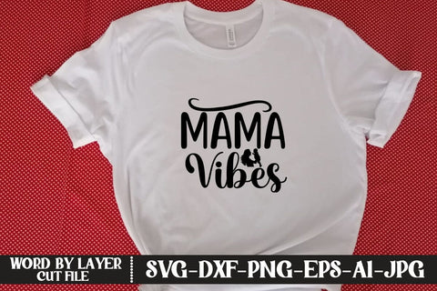 Mama Vibes SVG MStudio 