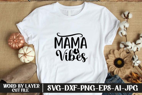 Mama Vibes SVG MStudio 