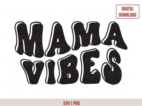 Mama Vibes Wavy Svg, Mama Shirt Svg SVG Happy Honey Digital 