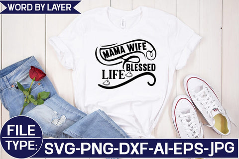 Mama Wife Blessed Life SVG Cut File SVG Studio Innate 