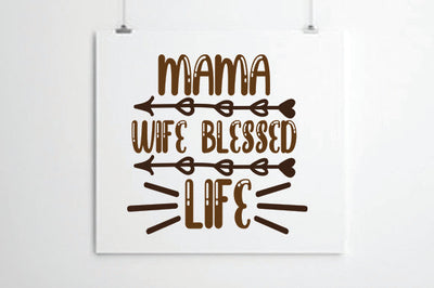 Mama wife blessed life SVG thesvgfactory 