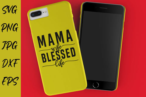 Mama Wife Blesses Life SVG NextArtWorks 