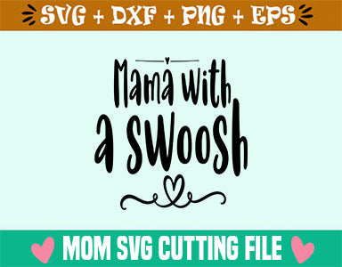 Mama with a swoosh SVG SVG Studio 