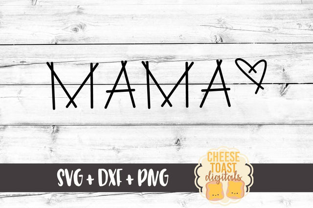 Mama with Heart SVG Cheese Toast Digitals 