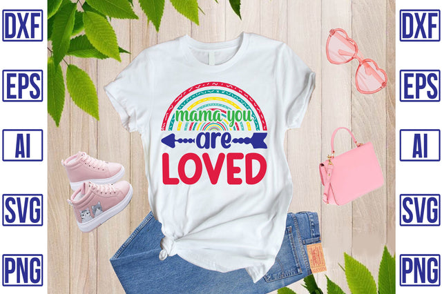 Mama You Are Loved SVG CraftlabSvg29 