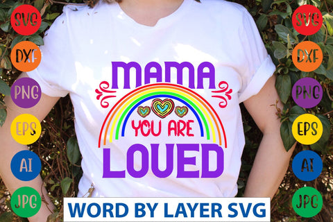 Mama You Are Loved SVG Design SVG Rafiqul20606 
