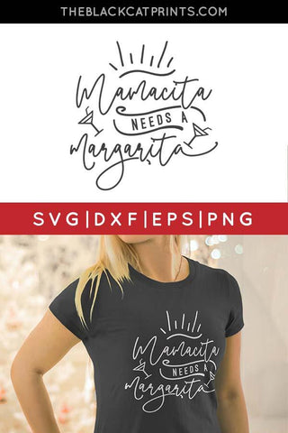 Mamacita Needs A Margarita | Cinco De Mayo Cut File SVG TheBlackCatPrints 