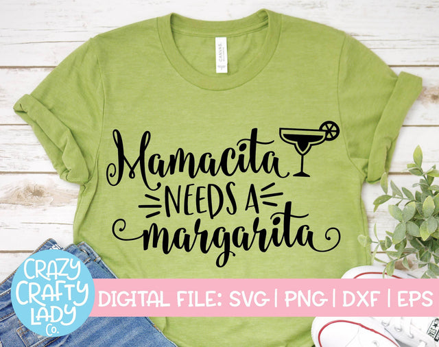 Mamacita Needs a Margarita | Cinco de Mayo SVG Cut File SVG Crazy Crafty Lady Co. 