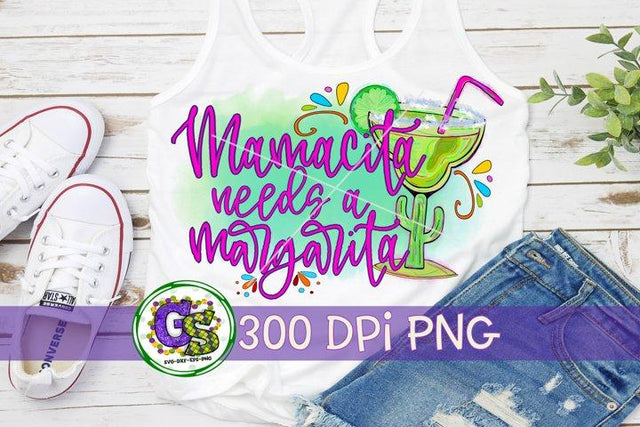 Mamacita Needs A Margarita PNG for Sublimation-Cinco de Mayo PNG Sublimation Greedy Stitches 