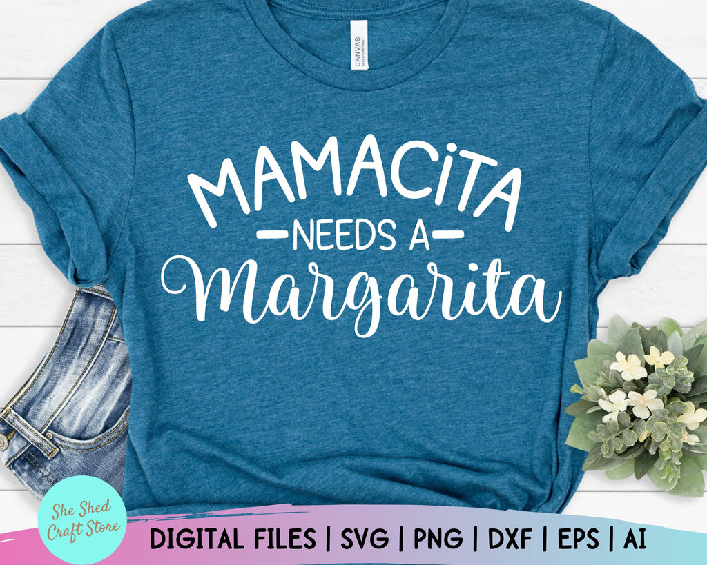 Mamacita Needs A Margarita SVG - Cinco De Mayo Svg - Fiesta Svg - Funny ...