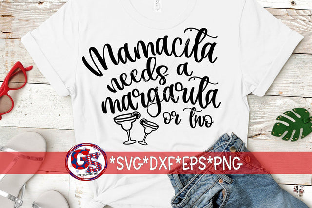 Mamacita Needs A Margarita SVG DXF EPS PNG SVG Greedy Stitches 