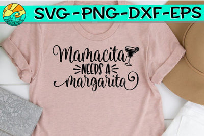 Mamacita Needs A Margarita SVG PNG EPS DXF SVG On the Beach Boutique 