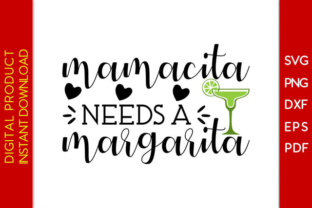 Mamacita Needs A Margarita SVG PNG PDF Cut File SVG Creativedesigntee 