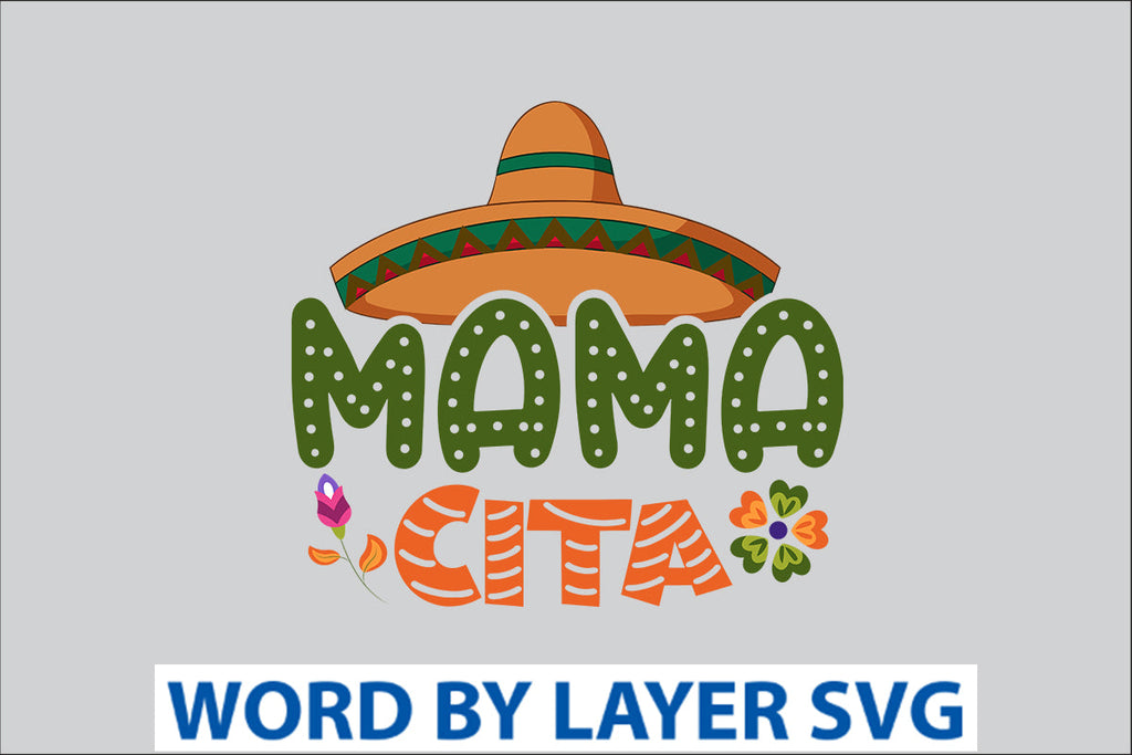 Mamacita SVG Design - So Fontsy