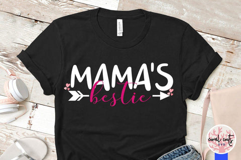 Mama's bestie – Mother SVG EPS DXF PNG Cutting Files SVG CoralCutsSVG 