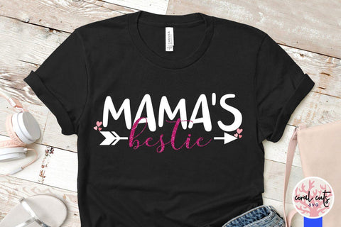 Mama's bestie – Mother SVG EPS DXF PNG Cutting Files SVG CoralCutsSVG 