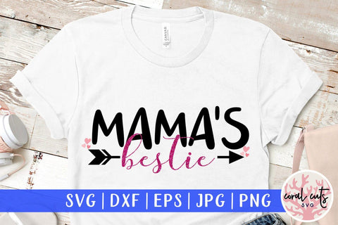 Mama's bestie – Mother SVG EPS DXF PNG Cutting Files SVG CoralCutsSVG 