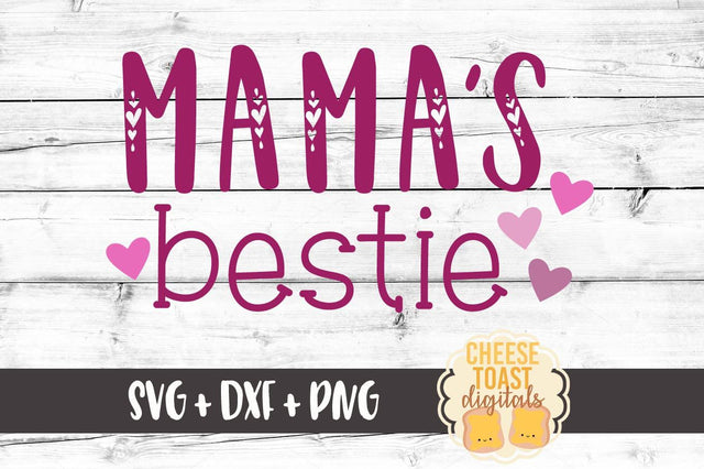 Mama's Bestie SVG Cheese Toast Digitals 