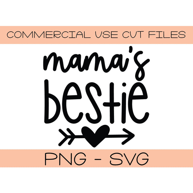 mama's bestie t shirt svg png - baby toddler girl shirt Cut File - Silhouette Cut File - Cricut Cut File - DIY baby toddler t shirt mama SVG Top It Off Party 