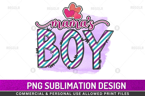 Mamas boy Sublimation Design Sublimation Regulrcrative 