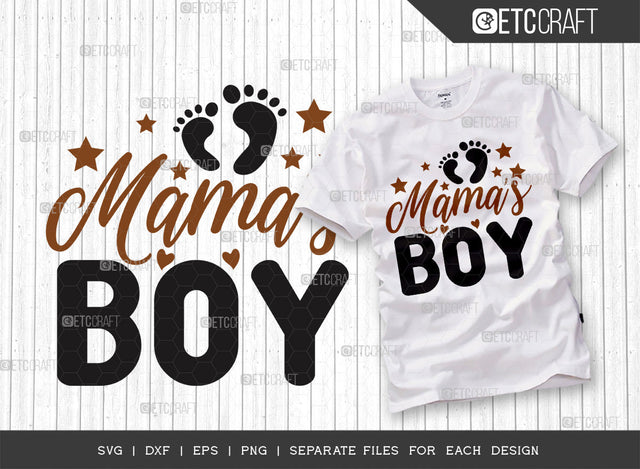 Mamas Boy SVG Cut File, Newborn Svg, Baby Bump Svg, Cute Baby Svg, Baby Quotes, TG 00079 SVG ETC Craft 