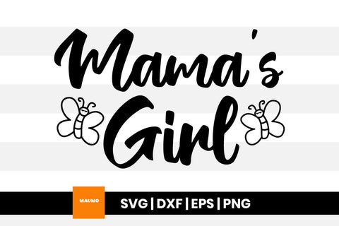Mama's girl, baby svg quote SVG Maumo Designs 
