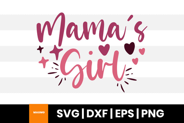 Mama's girl, baby svg quote SVG Maumo Designs 