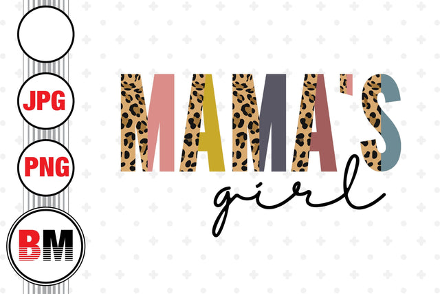 Mama's Girl Half Leopard PNG, JPG Files Sublimation BMDesign 