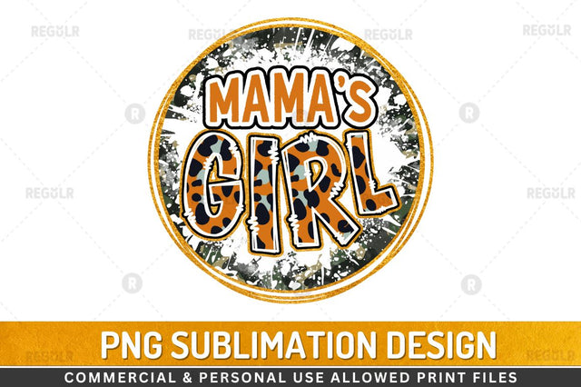 Mamas girl Sublimation Design Sublimation Regulrcrative 
