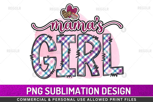 Mamas girl Sublimation Design Sublimation Regulrcrative 