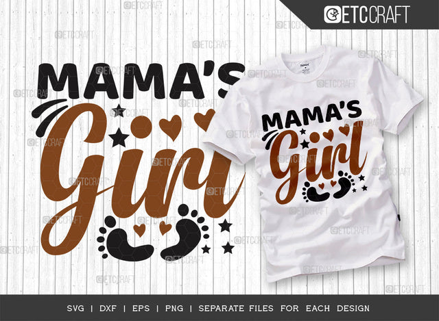 Mamas Girl SVG Cut File, Newborn Svg, Baby Bump Svg, Cute Baby Svg, Baby Quotes, TG 00077 SVG ETC Craft 