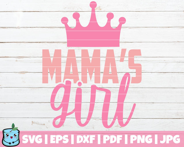 Mama's Girl SVG MintyMarshmallows 