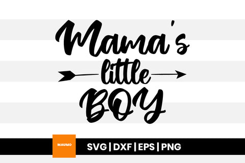 Mama's little boy, baby svg quote SVG Maumo Designs 