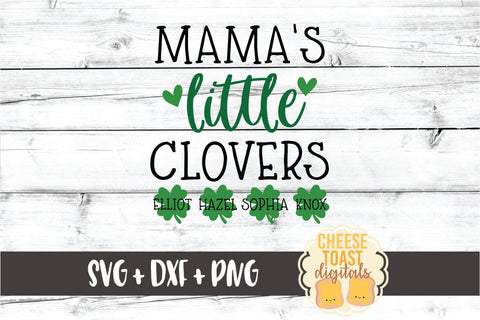 Mama's Little Clovers - St Patrick's Day SVG PNG DXF Cut Files SVG Cheese Toast Digitals 
