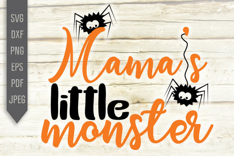 Mama's Little Monster Halloween Boy Svg. Cute Spider Shirt, Onesie, Bodysuit, Bib For Halloween Trick Or Treat Party. Cricut, Silhouette. SVG Mint And Beer Creations 