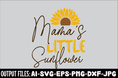 Mama’s Little SunflowerMama’s Little Sunflower SVG DESIGN SVG Rafiqul20606 