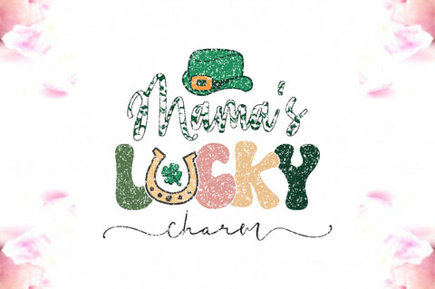 Mama's Lucky Charm Sublimation Sublimation Jagonath Roy 
