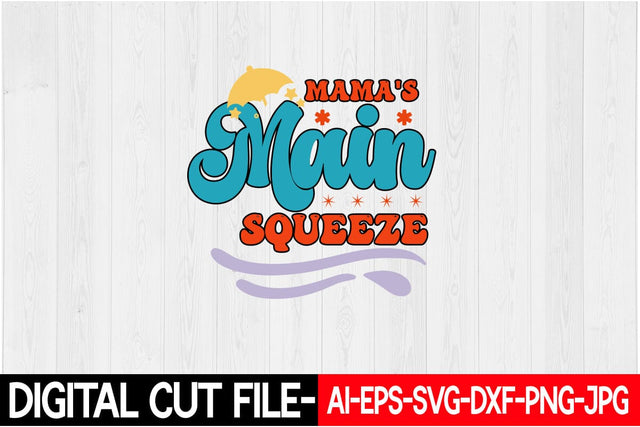 Mama's Main Squeeze SVG Blessedprint 