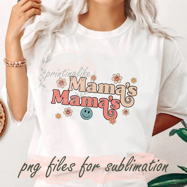 Mama's Mama's Png, Retro Mama Png, Mama Smiley Png, Smile Png, Mom Life Png, Mama Flowers Png, Smiley Face Png, Boho Mama Png Sublimation PrintingLife 