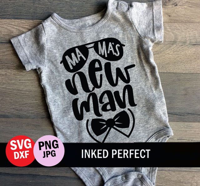 Mama's New Man SVG Inked Perfect 