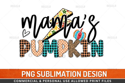 mama's pumpkin Sublimation Design Sublimation Regulrcrative 