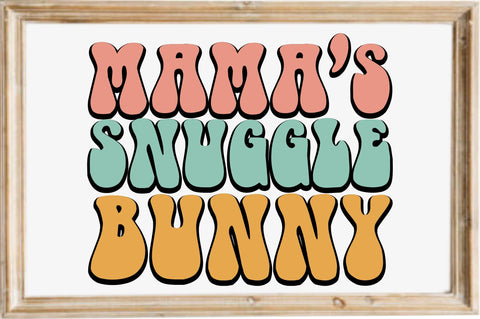mama’s snuggle bunny SVG designartist 