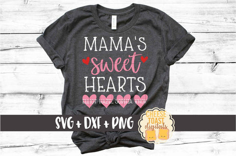 Mama's Sweet Hearts - Valentine's Day SVG PNG DXF Cut Files SVG Cheese Toast Digitals 