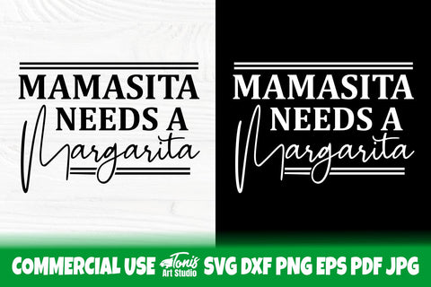 Mamasita needs a Margarita SVG cut file, Funny Mom Shirt Svg SVG TonisArtStudio 