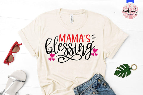 Mamma blessings and blessed mama – Mother SVG EPS DXF PNG Cutting Files SVG CoralCutsSVG 