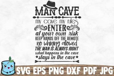 Man Cave My Cave My Rules SVG MintyMarshmallows 
