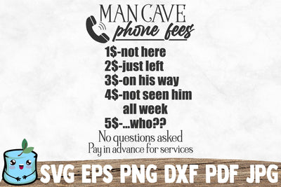 Man Cave Phone Fees SVG MintyMarshmallows 