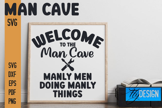 Man Cave SVG | Funny Quotes SVG SVG Fly Design 